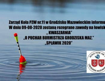 Zawody spławikowe o Puchar Burmistrza Grodziska Maz
